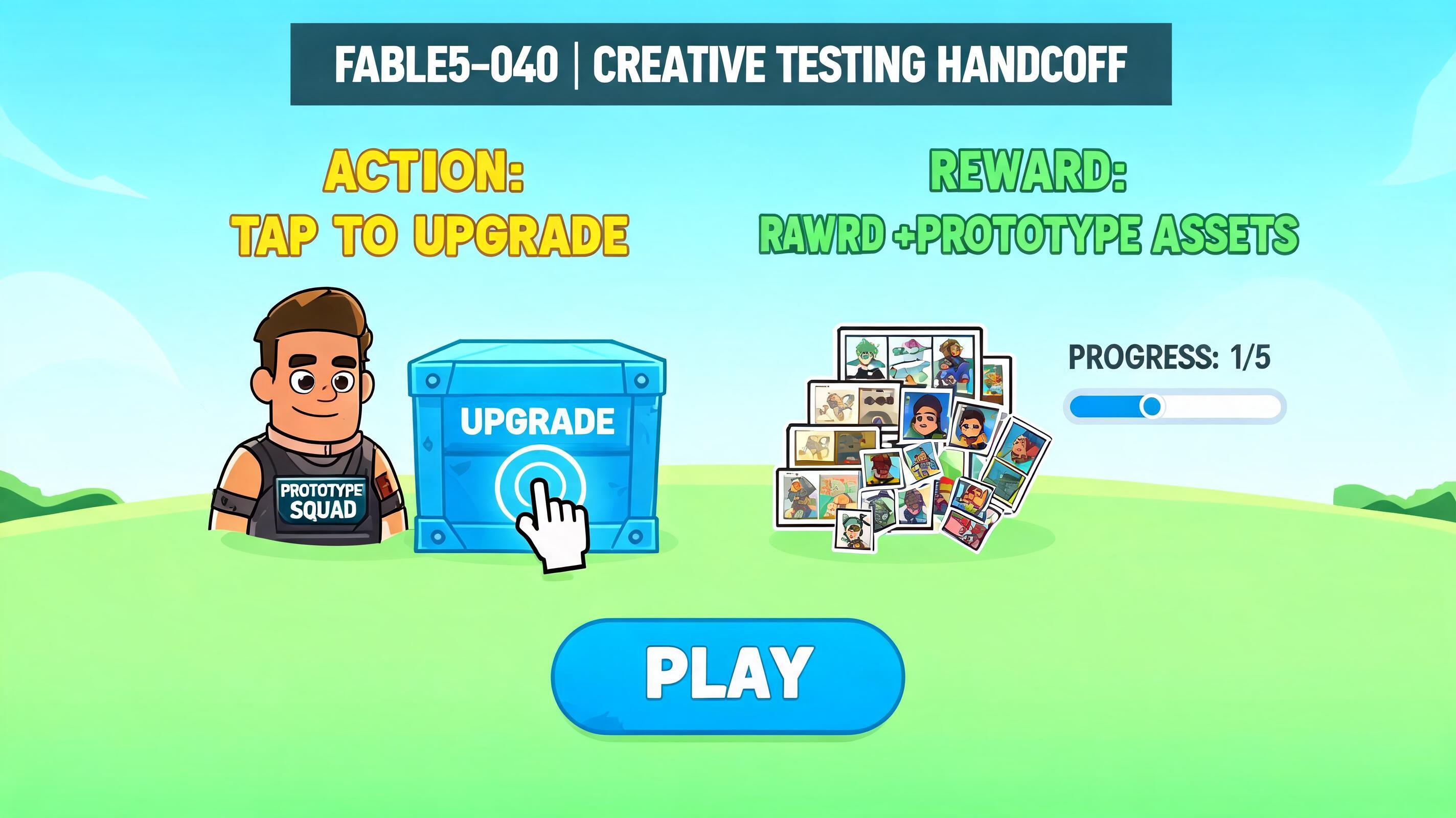 Fable5 Alternative hero plan fable5-040: upgrade-reveal challenge loop for prototype squads with visible first action and browser-playable outcome.