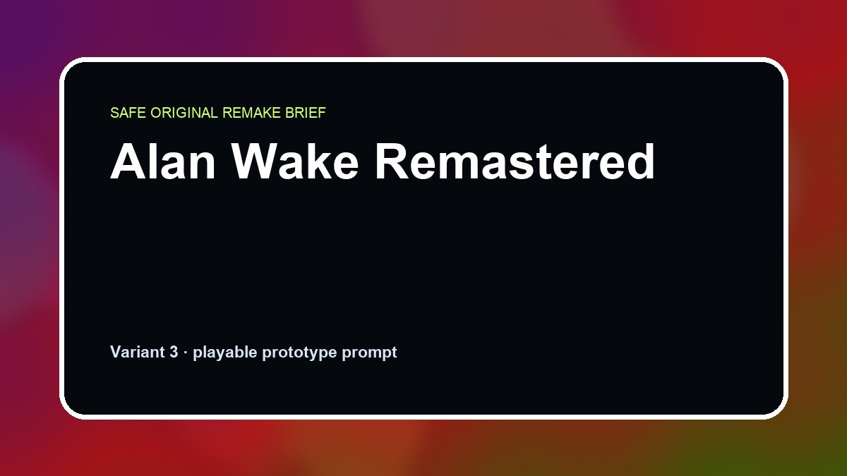 Alan Wake Remastered original alan wake remastered diy game reference artwork 3