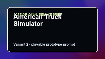 American Truck Simulator original american truck simulator custom game reference artwork 2