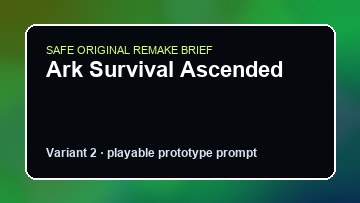 Ark Survival Ascended original game remake reference artwork 2