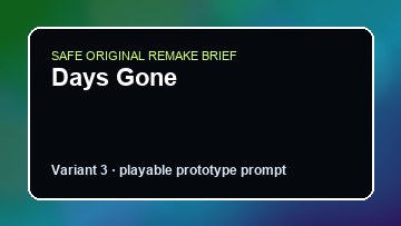 Days Gone original days gone custom game reference artwork 3