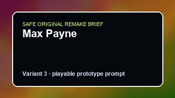 Max Payne original max payne diy game reference artwork 3