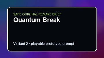 Quantum Break original quantum break custom game reference artwork 2