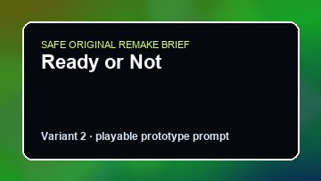 Ready or Not original ready or not custom game reference artwork 2
