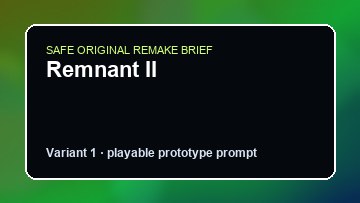 Remnant II Game Customer Remake preview