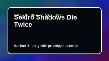 Sekiro Shadows Die Twice Game Customer Remake preview