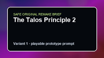 The Talos Principle 2 Ghostwire Tokyo Custom Game Builder preview