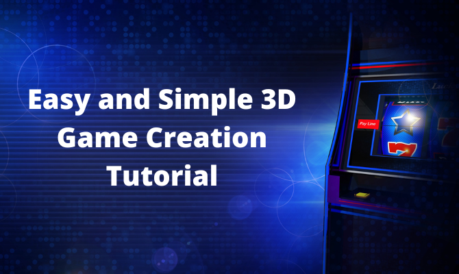 3D game creation tools